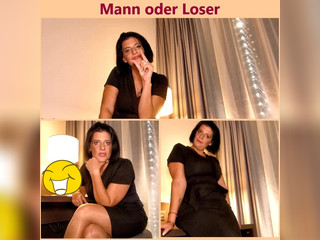 Mann oder Loser?