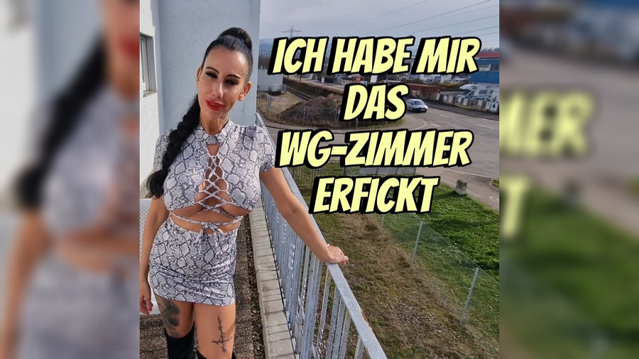ICH HABE MIR DAS WG-ZIMMER ERFICKT