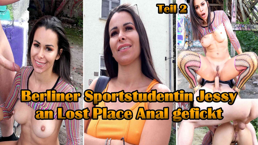 Berliner Sportstudentin Jessy an Lost Place Anal gefickt Teil 2